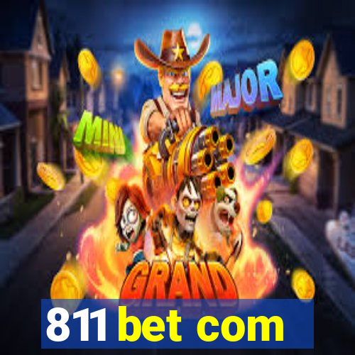 811 bet com